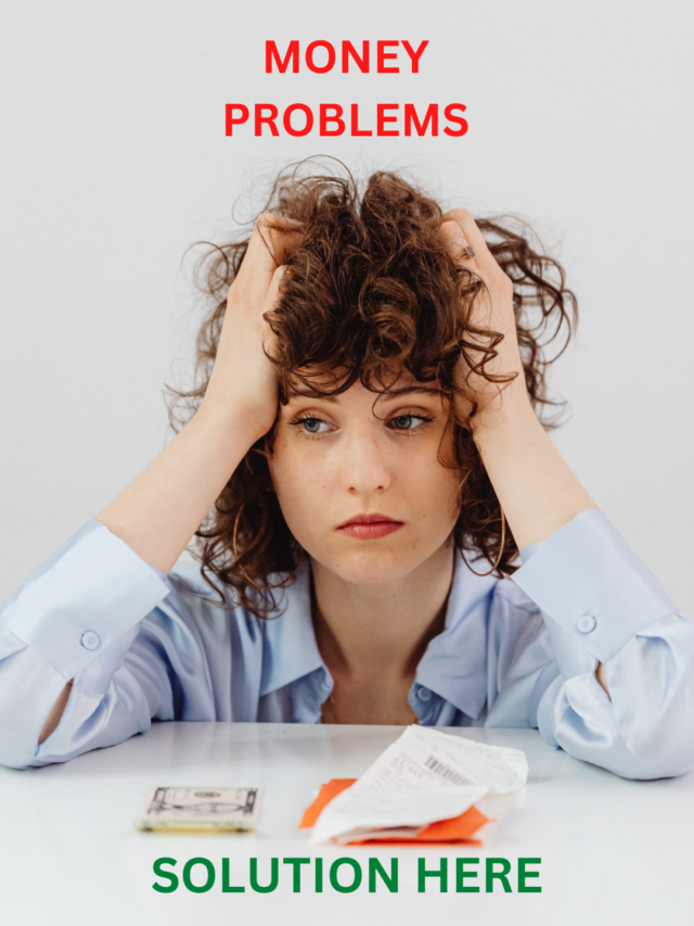 अपनी धन संबंधी समस्याओं का समाधान कैसे करें  | HOW TO SOLVE YOUR MONEY-RELATED PROBLEMS